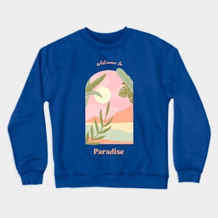 Welcome To Paradise Summer Ocean Beach Vibes Crewneck Sweatshirt